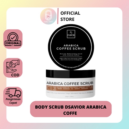 QEILA - BODY SCRUB DSAVIOR ARABICA COFFE SCRUB BPOM D’SAVIOR