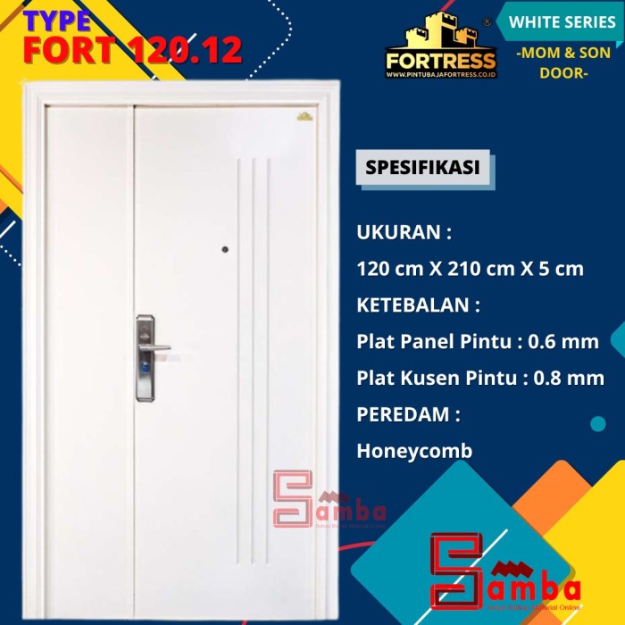 @=@=@=@=] PINTU BAJA FORTRESS FORT 120.12 TYPE MOTHER & SON SIGNATURE SERIES