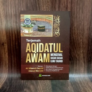 Terjemah Aqidatul Awam Mengenal Dasar-dasar Ilmu Tauhid (Besar) - Mutiara Ilmu Agency