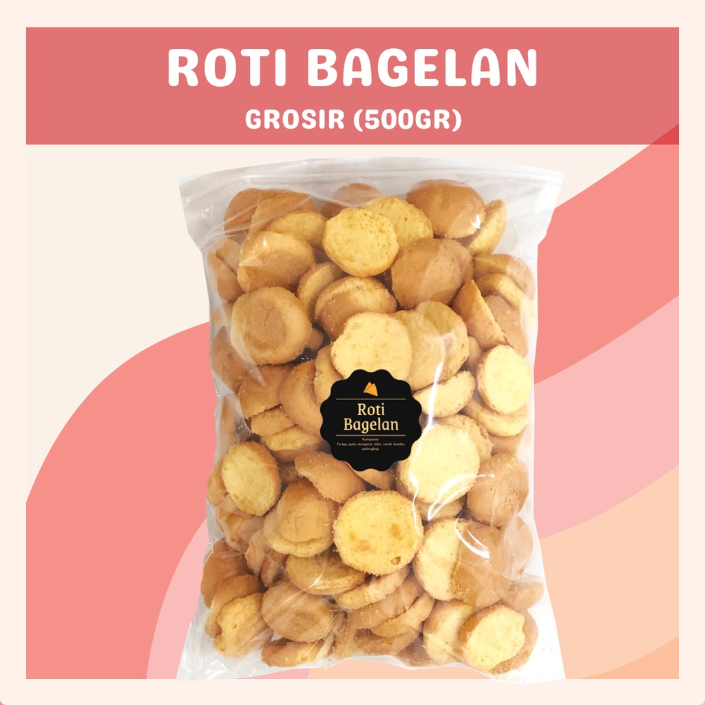 [DELISH SNACKS] Roti Bagelan (Grosir) 500gr / Snack Cemilan / Camilan Manis Makanan Ringan Bagelen