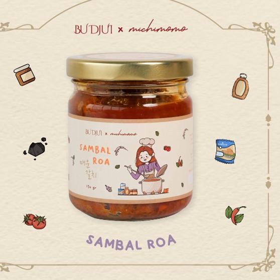 

○ SAMBAL BU DJUI Sambal Roa x Michimomo ➳