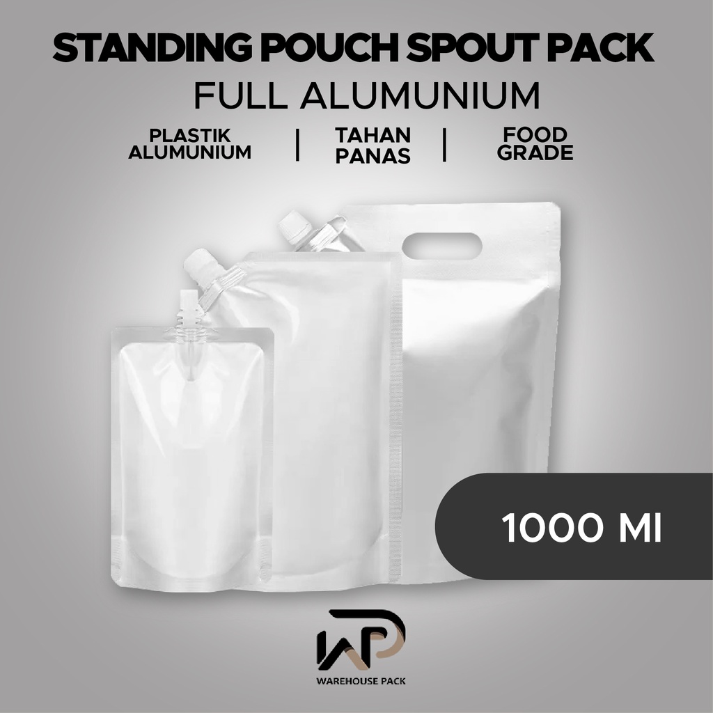 ( 1 Pcs  ) Standing Pouch Spout Pack Full Alumunium 19 x 25 cm 1000ml | Kemasan Minuman | Kemasan Fo