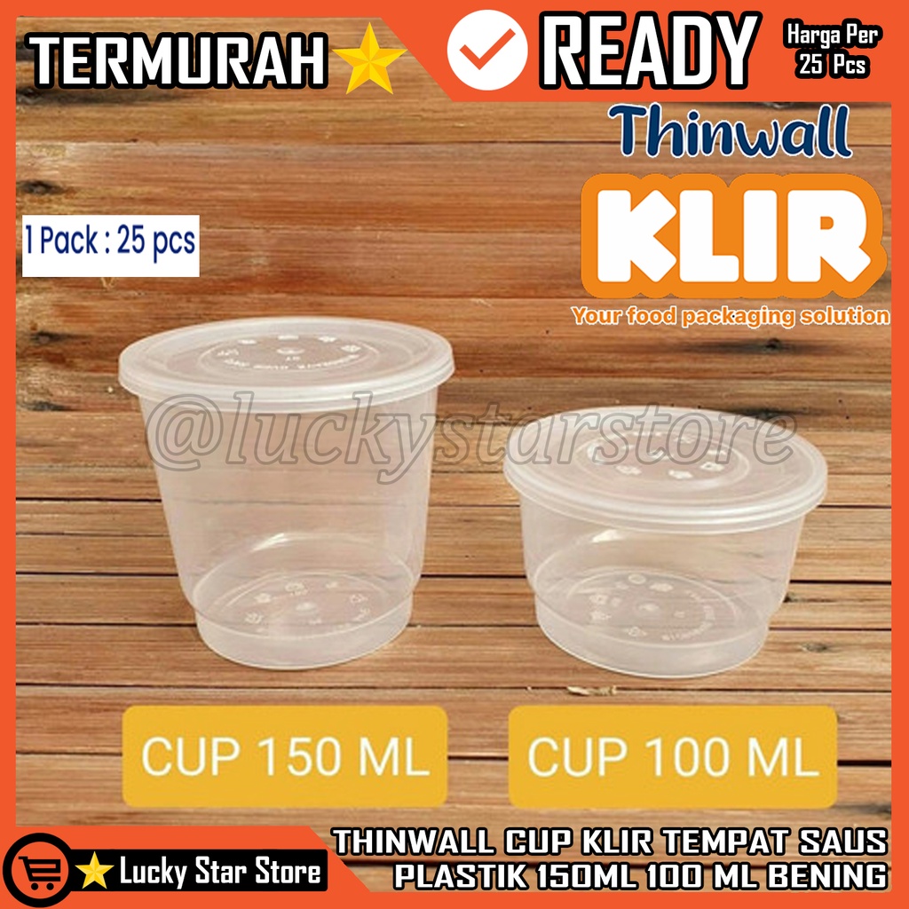 1 Pak Isi 25 Pcs Thinwall Cup 100ml 150ml Tempat Saus Plastik Klir Tebal Anti Pecah Sauce Cap Contai