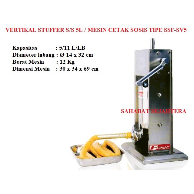 Vertikal Stuffer S/S 5L / Mesin Cetak Sosis TIPE TIPE SSF-SV5 / SSF SV5 / SSFSV5