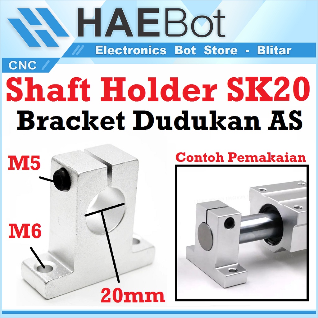 [HAEBOT] Shaft Support As Holder Bracket SK20 20mm Dudukan Linear Rail Guide Optical Axis Besi Polos Horizontal Ball Bearing As Rod Besi CNC 3D Printer Mekanik Slider