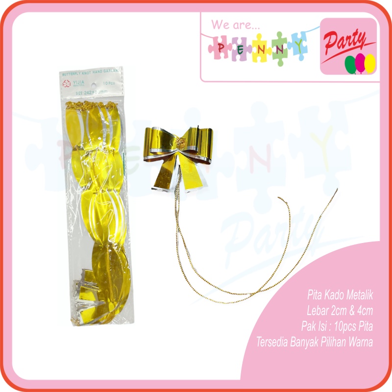 

Pita Kado Metalik Lebar 2cm & 4cm Pak Isi 10pcs Pita Hampers Pita Parcel Pita Dekorasi Pita Gilap