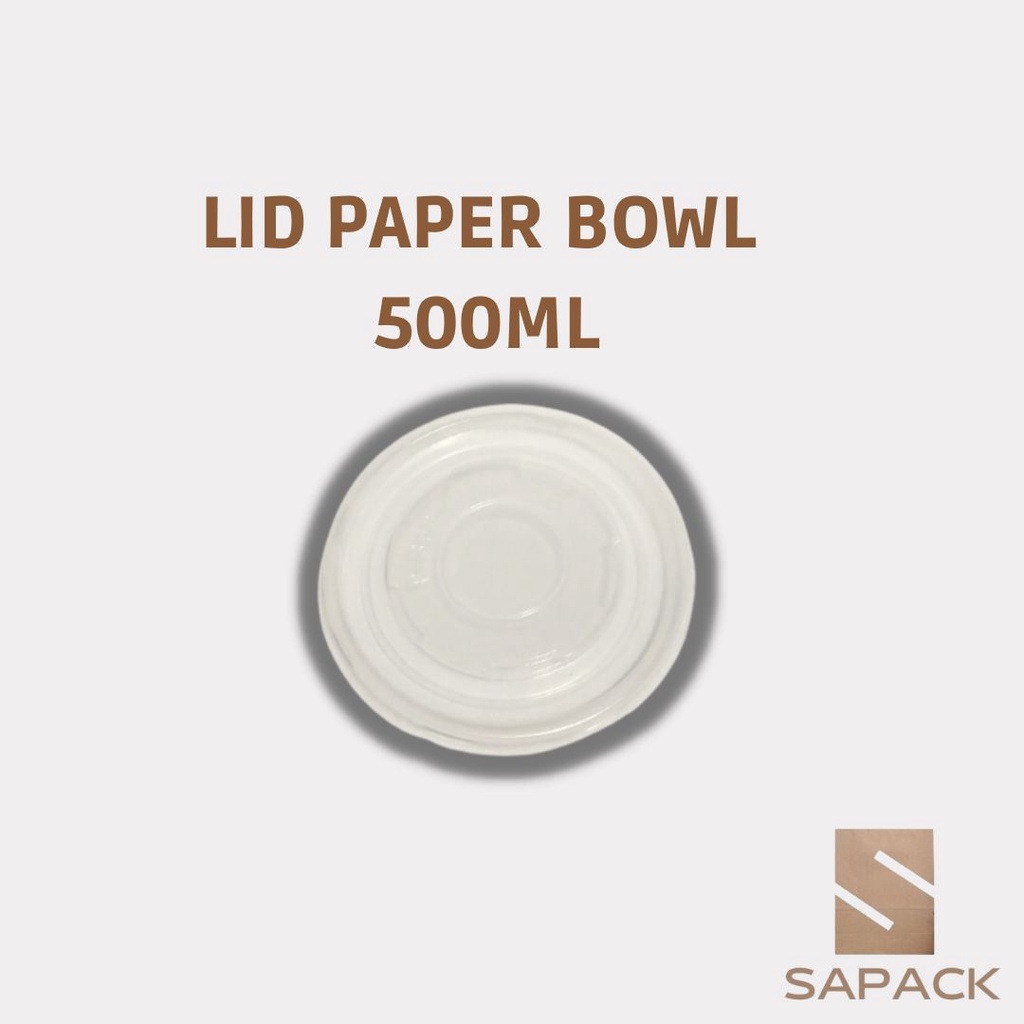LID PAPER BOWL 500 ML / TUTUP PAPER BOWL KERTAS 500ML 50pcs