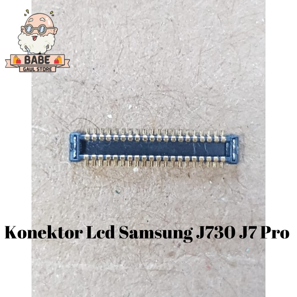 KONEKTOR LCD SAMSUNG J730 J7 PRO CONNEKTOR SOCKET ORIGINAL