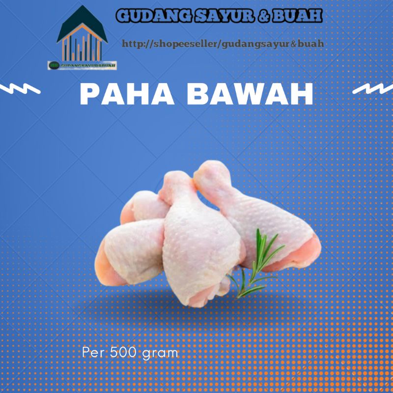 

PAHA BAWAH BROILLER 500 G