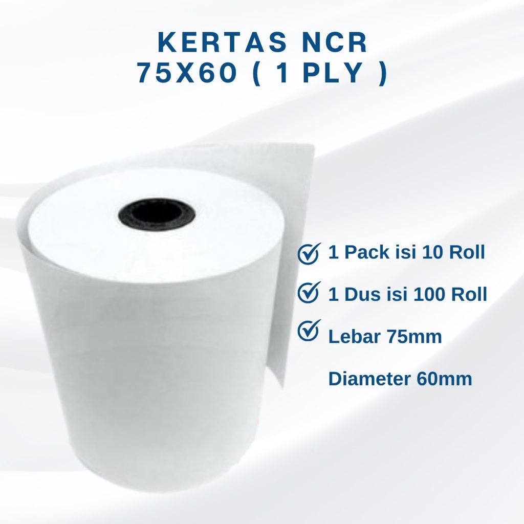 

Kertas Struk Kasir NCR 75x60 1 ply