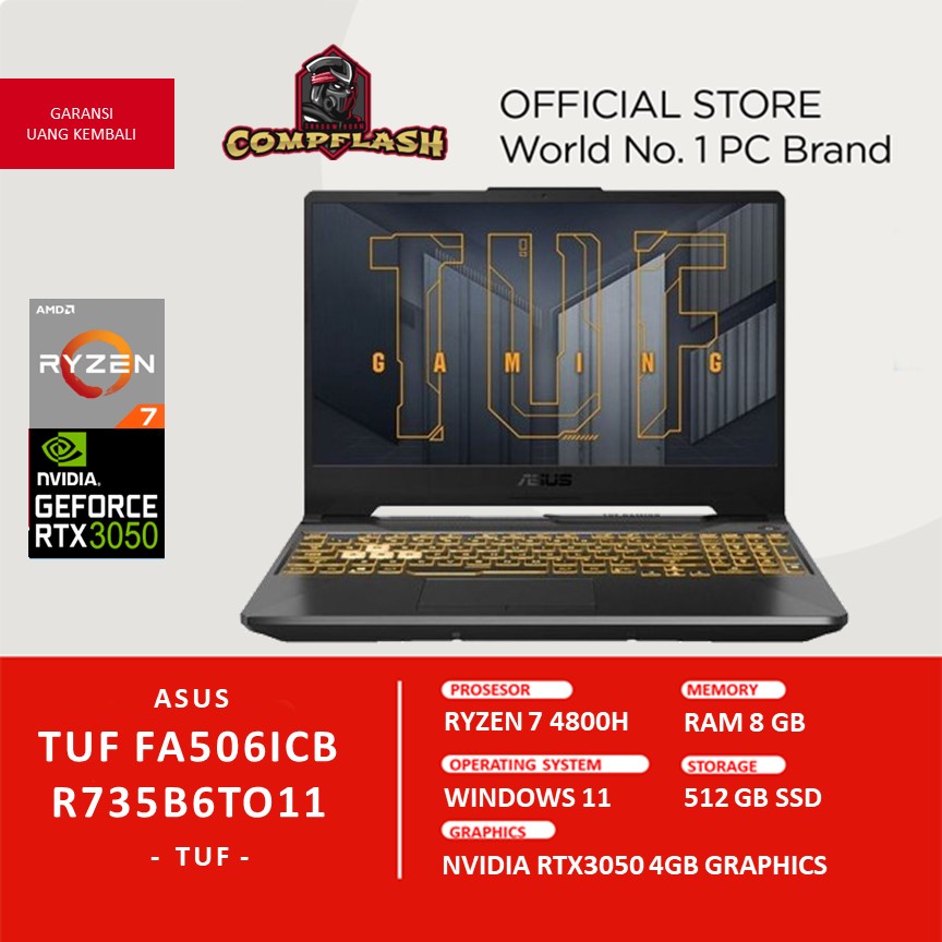 LAPTOP ASUS TUF 15 FA506ICB R735B6TO11 RYZEN 7 4800 RAM 8GB 512GB SSD RTX3050 4GB FHD 144HZ RGB