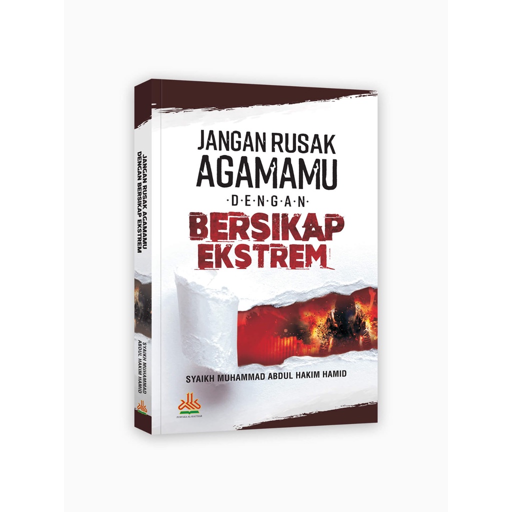 

Jangan Rusak Agamamu dengan Bersikap Ekstrem - pustaka al kautsar