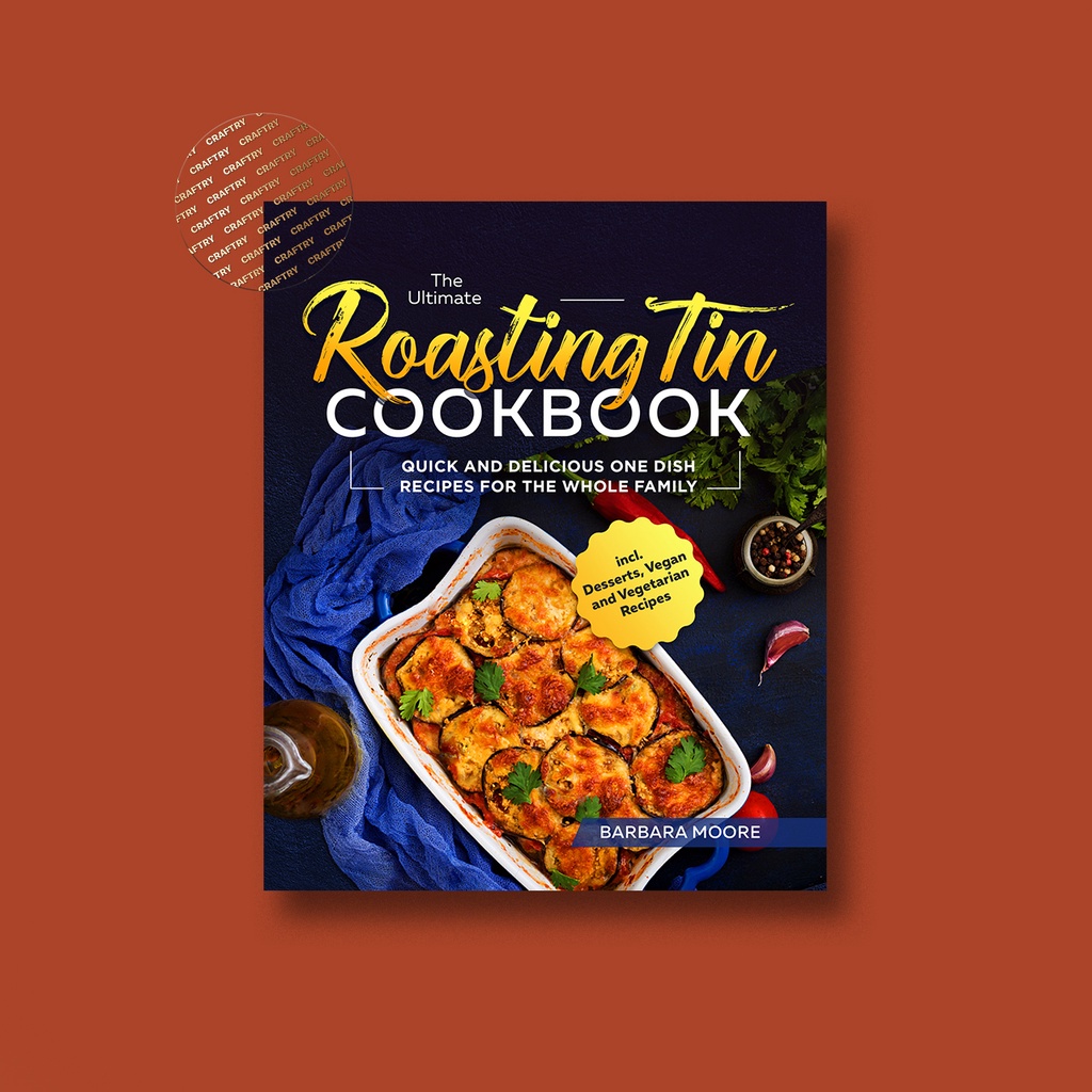 

The Ultimate Roasting Tin Cookbook - Quick - Barbara Moore