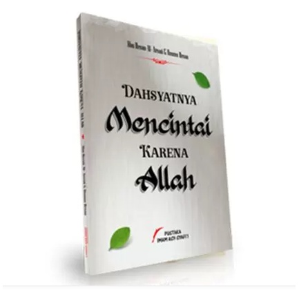 BUKU DAHSYATNYA MENCINTAI KARENA ALLAH