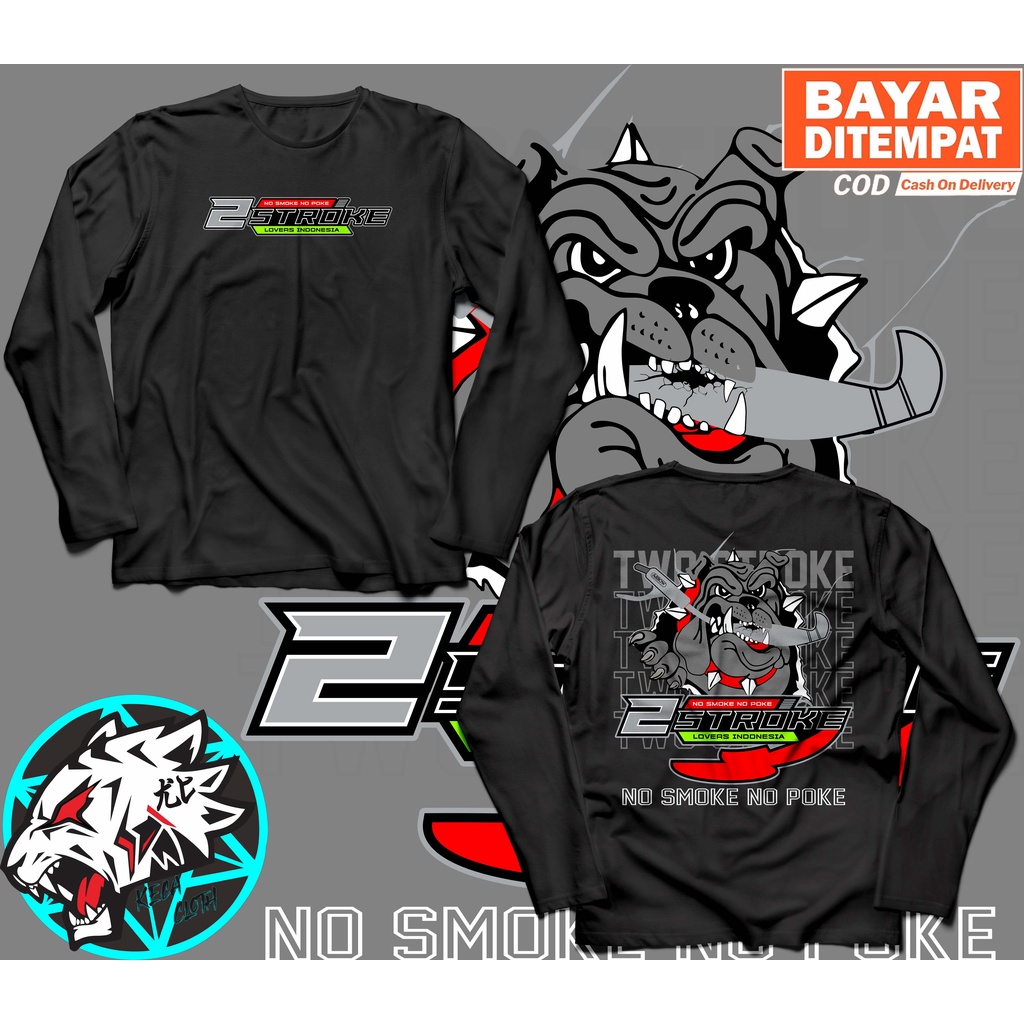 KAOS BAJU LENGAN PANJANG 2STROKE PITBULL TWO STROKE NO SMOKE BIG SIZE JUMBO KAOS 2 STROKE COWOK CEWE