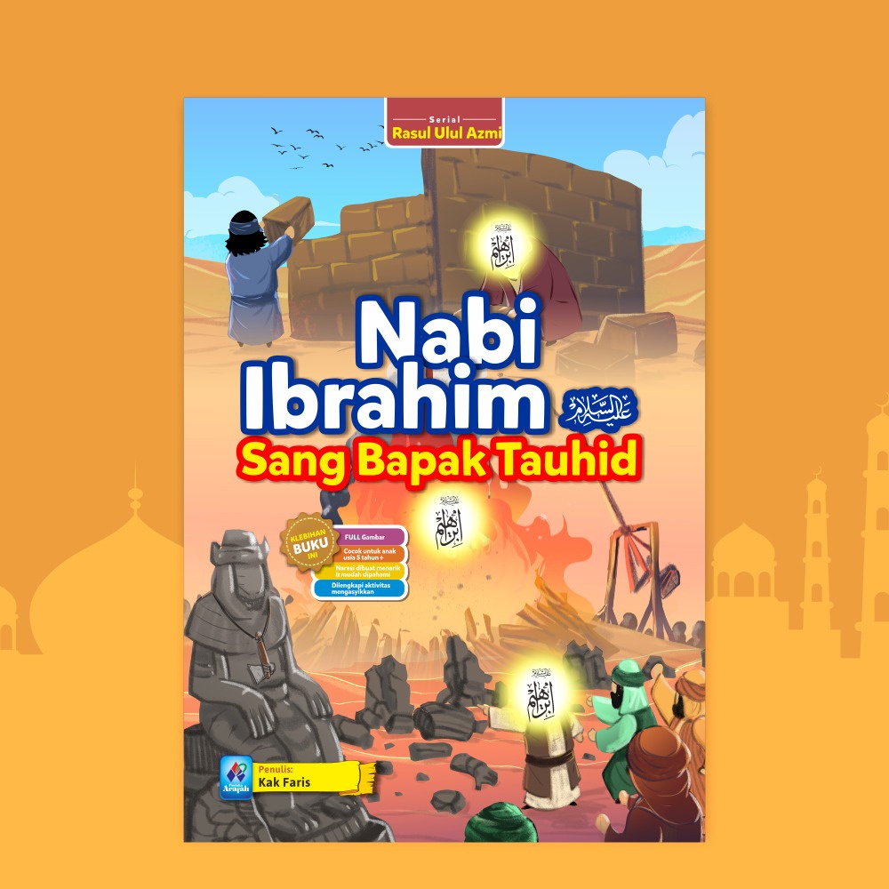 

Nabi Ibrahim Sang Bapak Tauhid - pustaka arafah - toko buku yahya