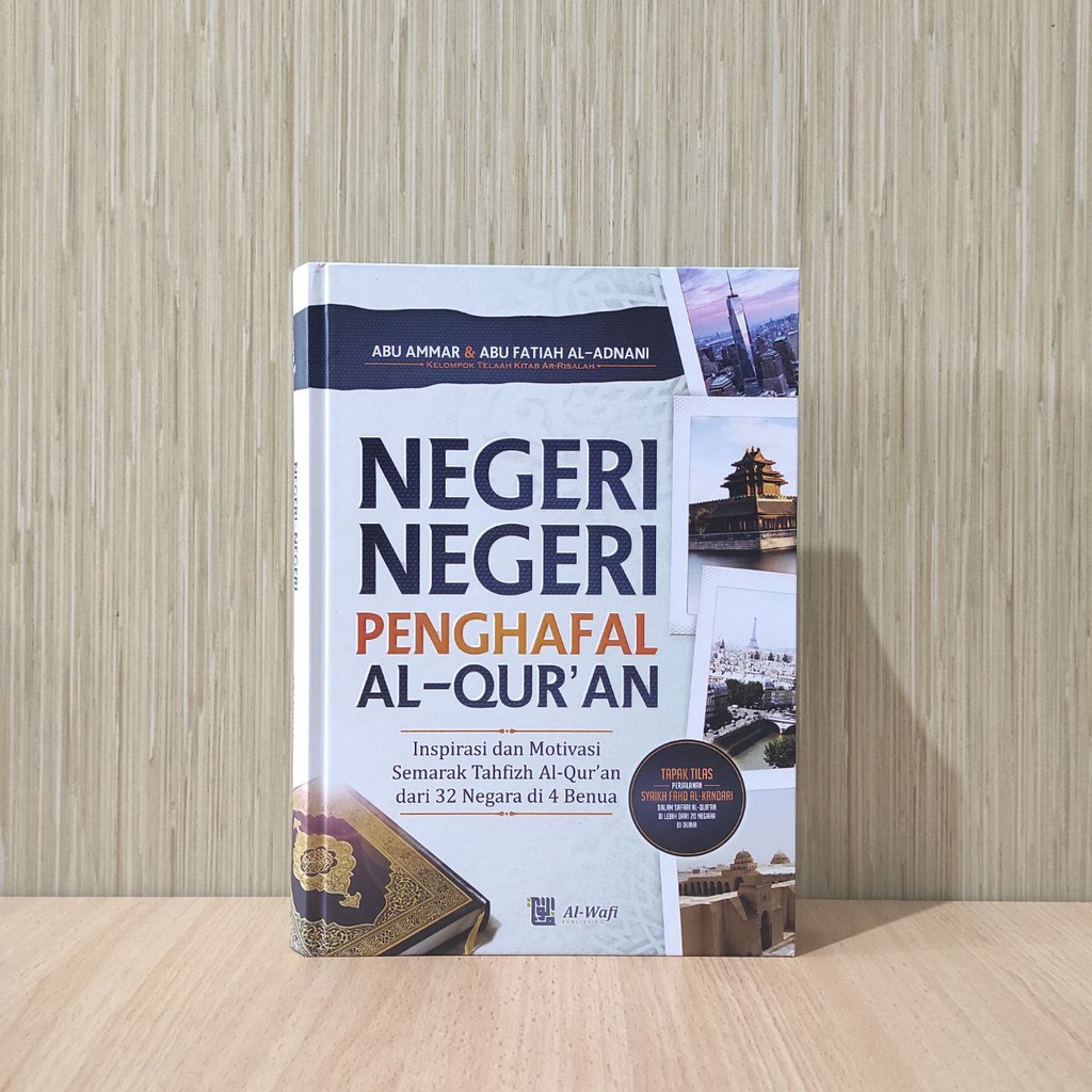 

Negeri Negeri Penghafal Al Quran Penerbit : Al-Wafi Publishing
