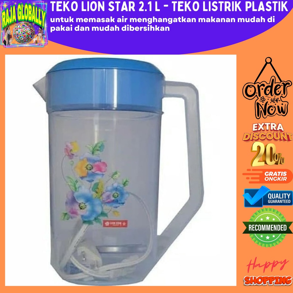 TEKO LION STAR 2.1 L - TEKO LISTRIK PLASTIK LION STAR TEKO LISTRIK LION STAR TEKO PLASTIK TEKO LISTR