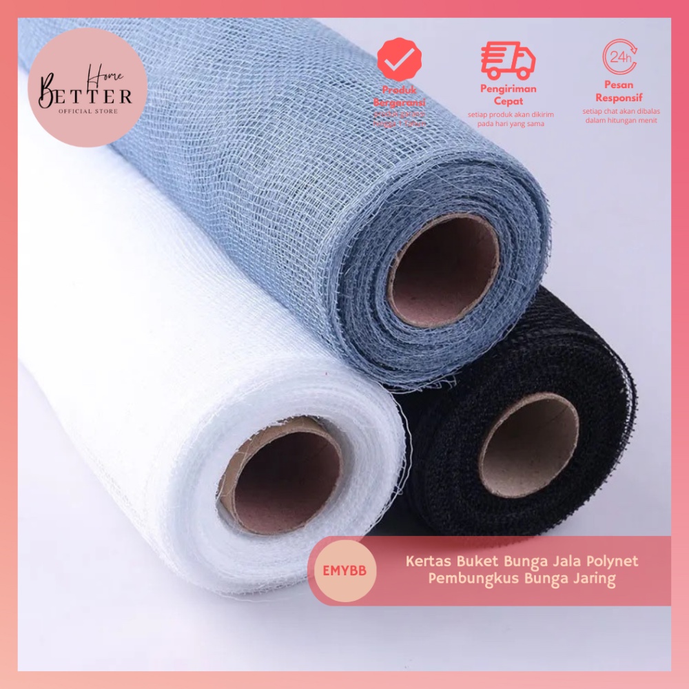 

Better Home - Kertas Buket Bunga Jala Polynet Pembungkus Bunga Jaring EMYBB