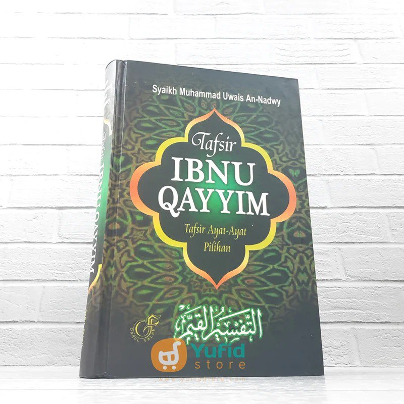 BUKU TAFSIR IBNU QAYYIM TAFSIR AYAT-AYAT PILIHAN (DARUL FALAH)