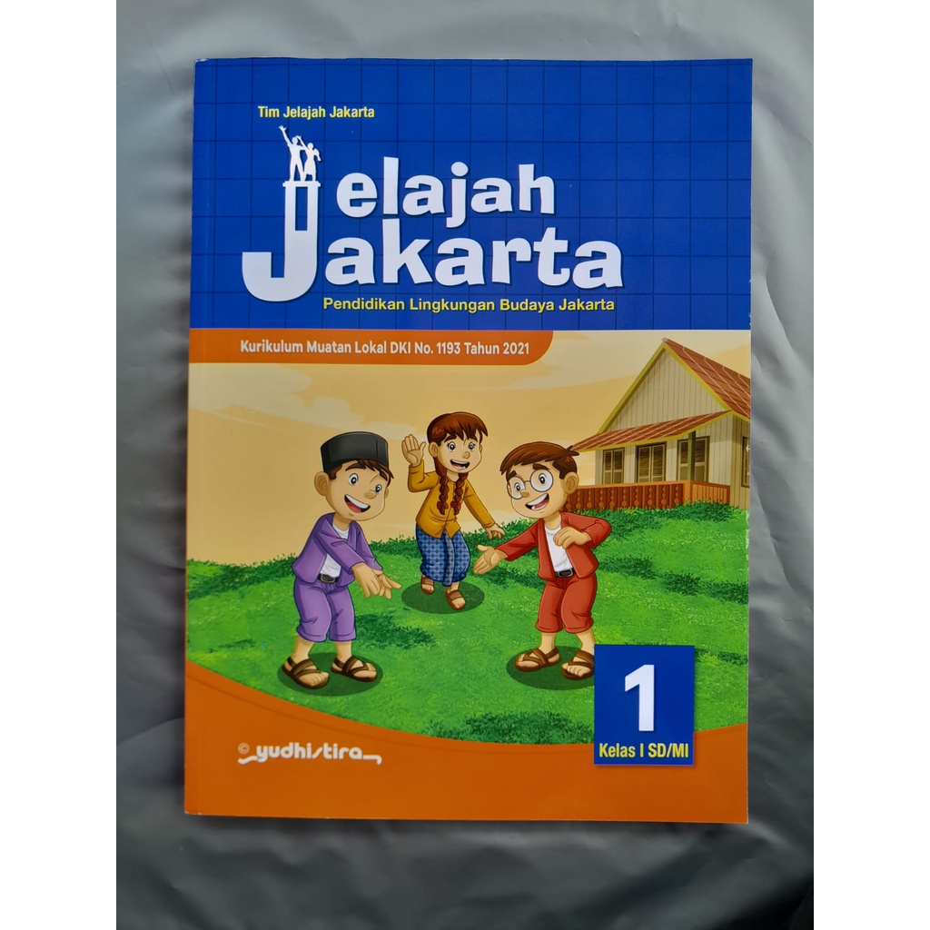 Jelajah Jakarta (PLBJ) K.Merdeka Yudhistira SD/MI Kelas 1