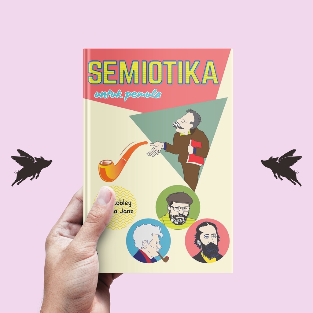 Semiotika untuk Pemula - Paul Cobley &amp; Litza Janz