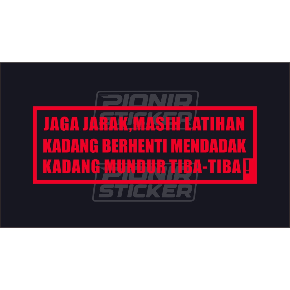 Stiker Mobil Jaga Jarak Cutting Sticker Mobil JagaJarak Msih Latihan mengemudi