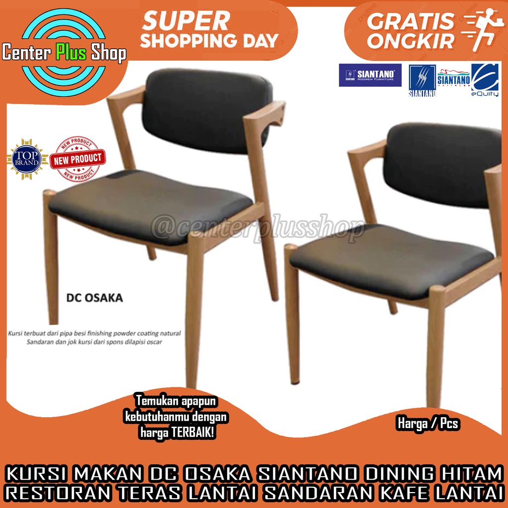 KURSI MAKAN DC OSAKA SIANTANO FURNITURE MODERN FURNITUR TEMPAT DUDUK EMPUK AWET ANTI PATAH BANGKU SA