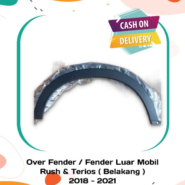 Over Fender Mobil Rush Terios Bagian Belakang 2018 - 2021 Original