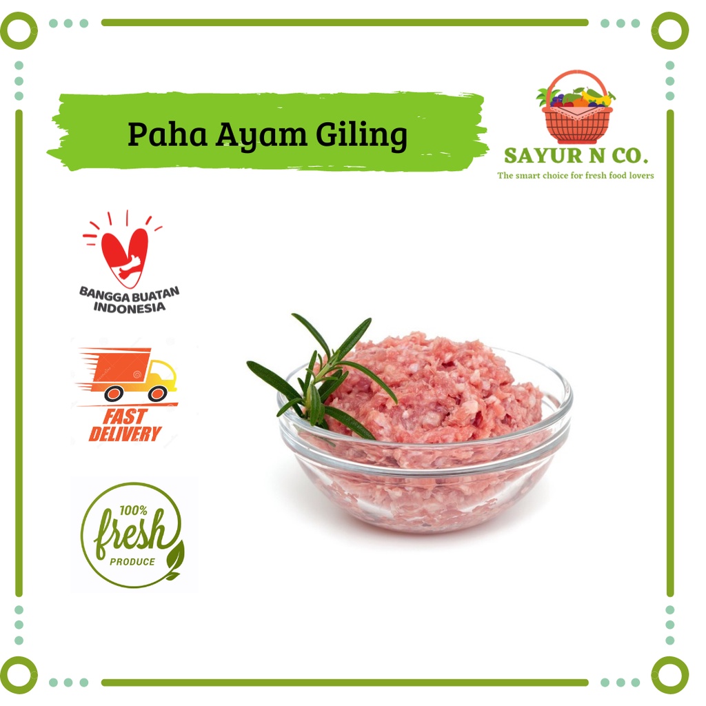

Ayam Paha Giling 250gr | Sayur N Co Bekasi