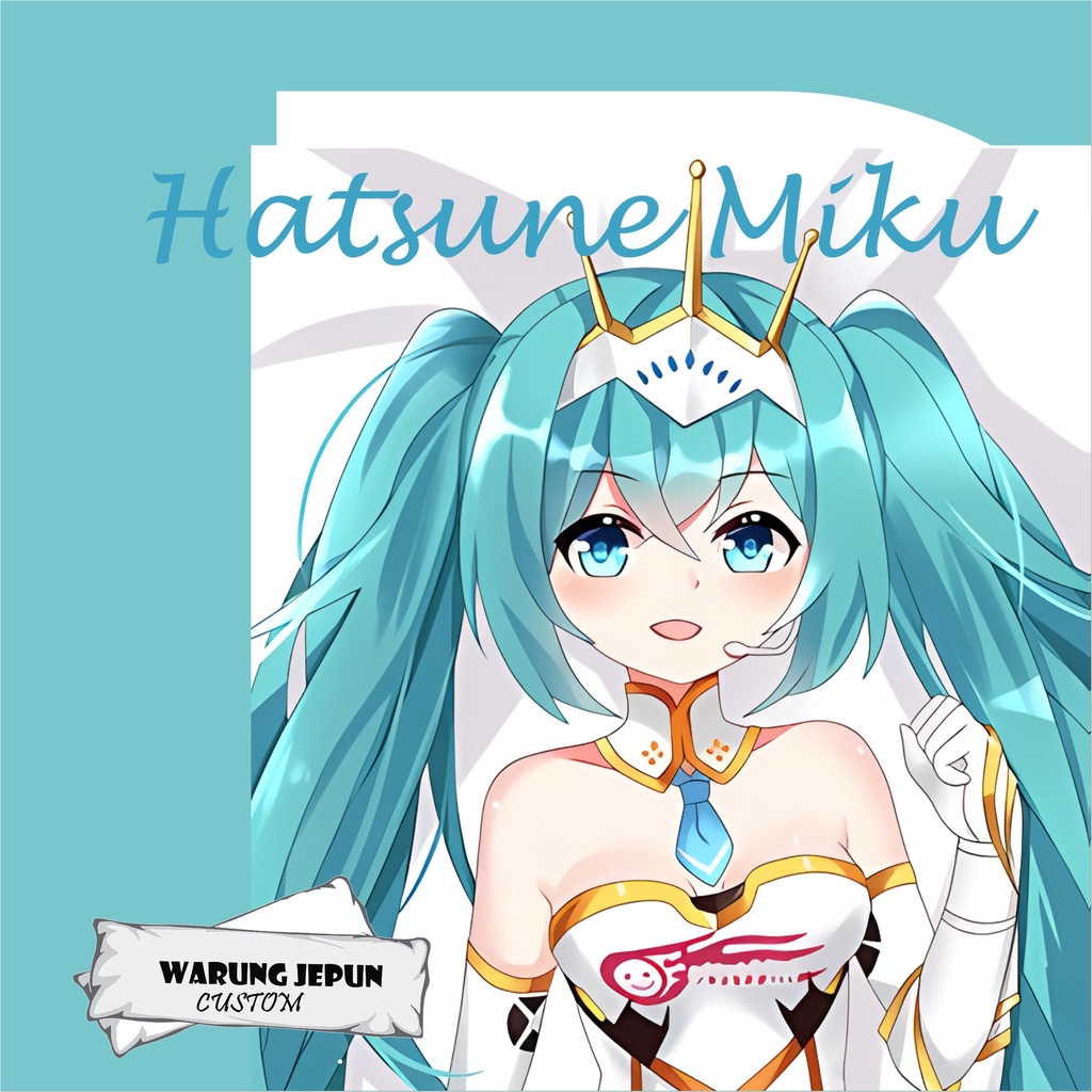 Dakimakura Hatsune Miku (Part 5)