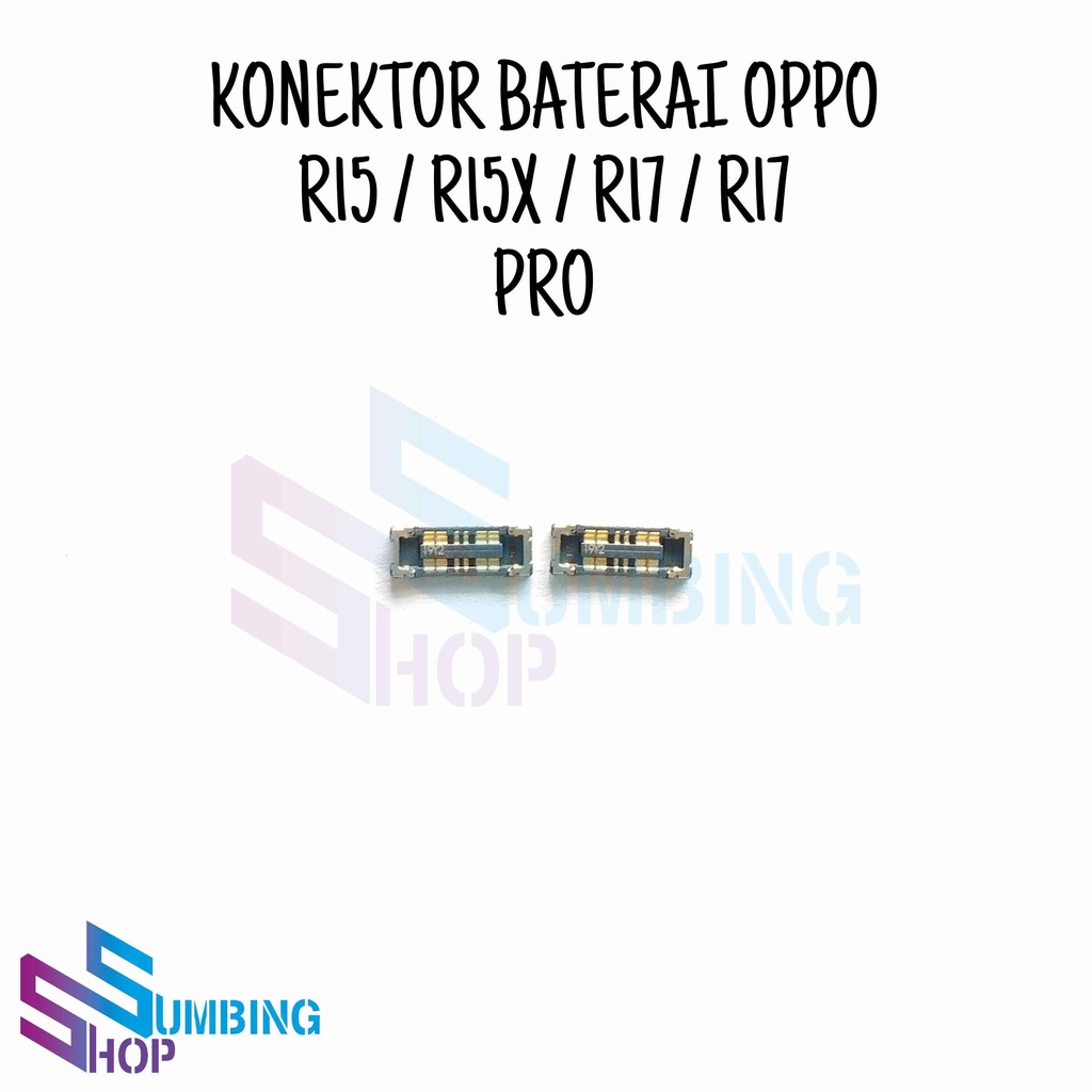 Konektor Baterai Oppo R15 R15X R17 R17 Pro Soket Batre