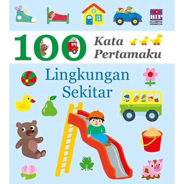 

100 Kata Pertamaku : Lingkungan Sekitar