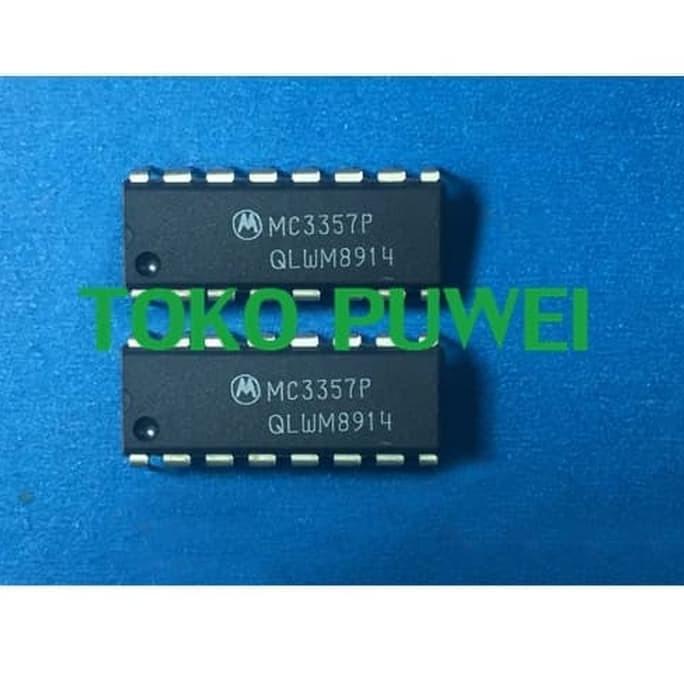 MC3357 MC3357P MC 3357 MC 3357P Low Power Narrowband FM IF BS69 puw331 Berkualitas