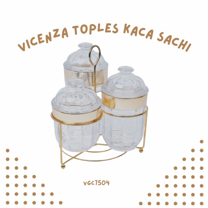 Vicenza Toples Permen Kaca Sachi Dengan Rak Vgc7504  New Produk!!