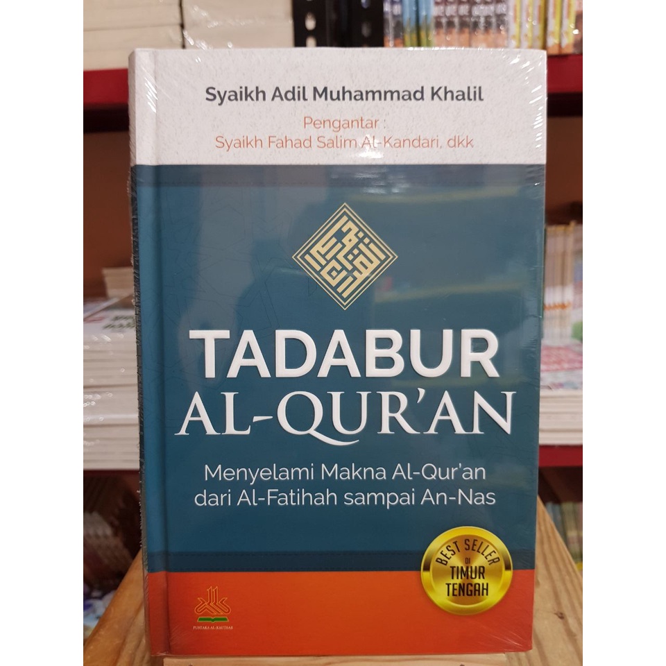 

Tadabbur - Tadabur Al Quran - Menyelami Makna Al Quran - Pustaka Al Kautsar