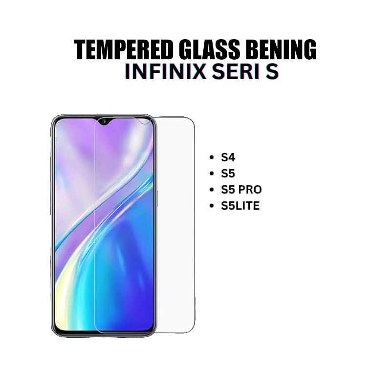 FOR INFINIX S5, S5 LITE, S5 PRO, HOT 7, HOT 7PRO, HOT 8, HOT 9, 9 PLAY, 10, 10S, 10 PLAY, 11, 11S, 11 PLAY, SMART 3+ / 4 / 5 / HD, NOTE 7, NOTE 8, ZERO 8 TEMPERED GLASS BENING GROSIR