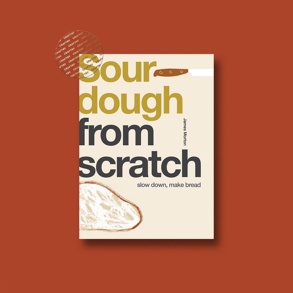 

From Scratch - Sourdough - James Morton