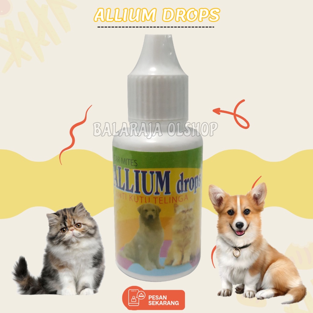 Allium Drops Obat Kutu Telinga Kucing Anjing Ear Mites Dog Cat 30ml