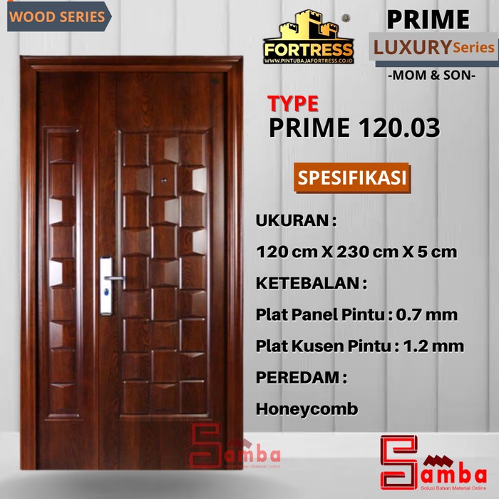 Ready...Ready...Ready...] PINTU BAJA FORTRESS PRIME 120.03 MOTHER & SON fortress prime 120