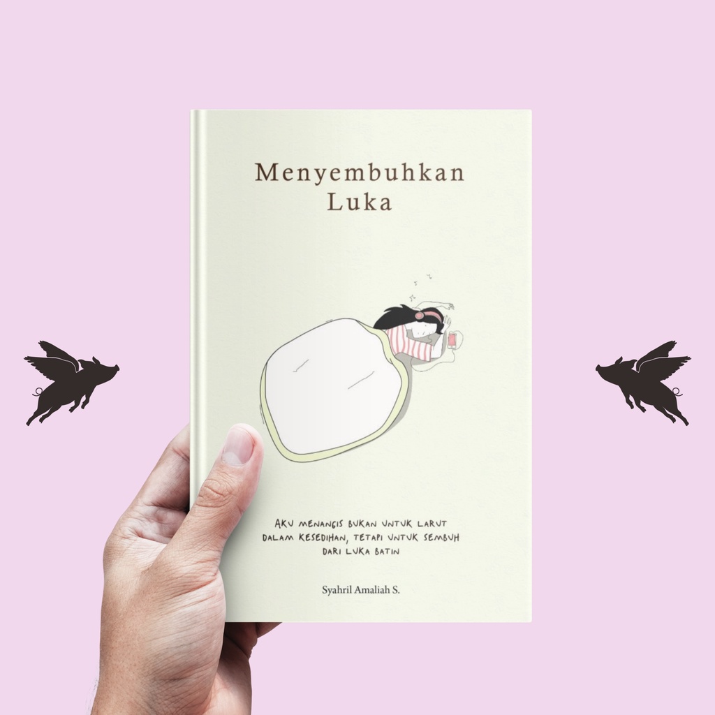 Menyembuhkan Luka - Syahril Amaliah S.