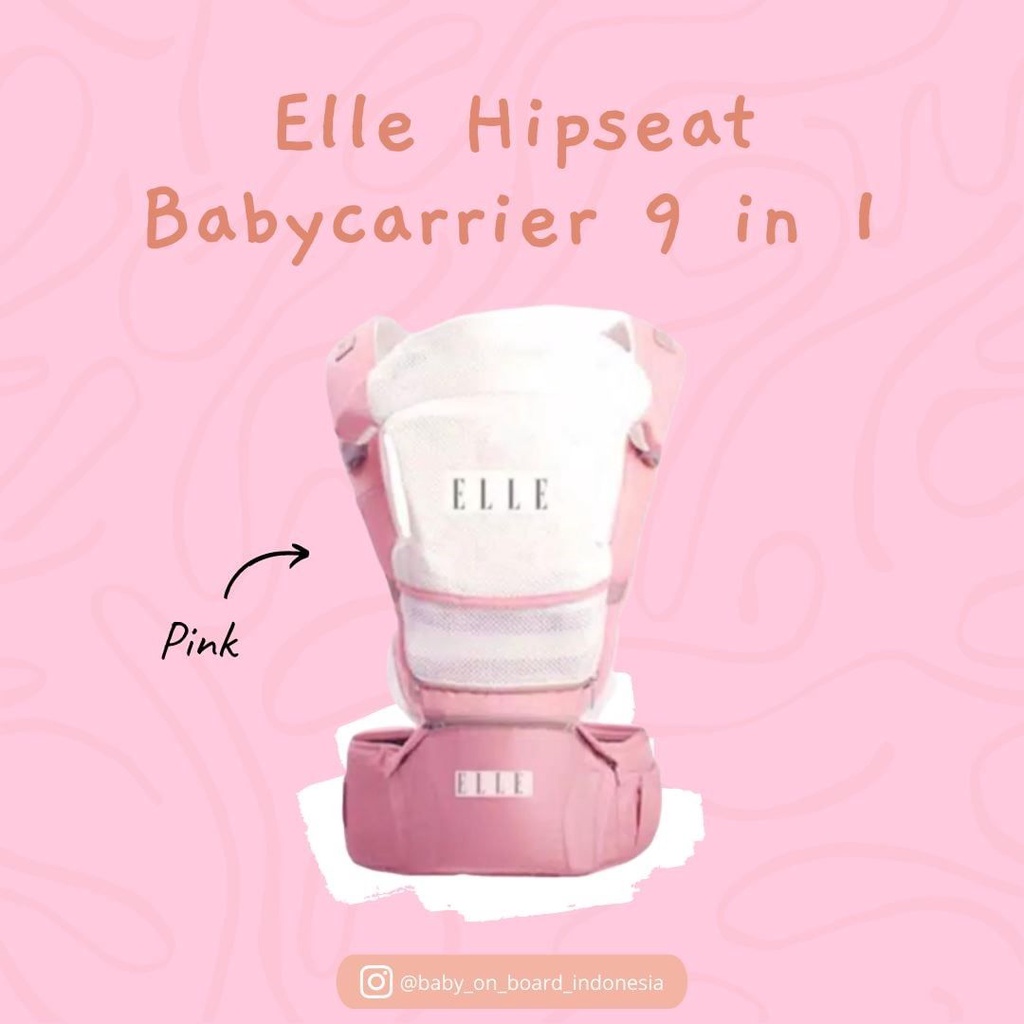 Elle hipseat 9 in 1 Baby Carrier Foldable / Gendongan Bayi