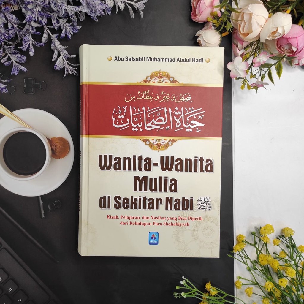 

Wanita wanita Mulia di Sekitar Nabi Pustaka Arafah