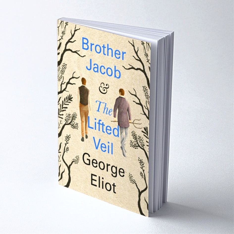 Brother Jacob & The Lifted Veil - George Eliot - Original