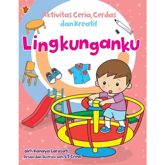 

Seri Aktivitas: Ceria, Cerdas, Dan Kreatif 2: Lingkunganku