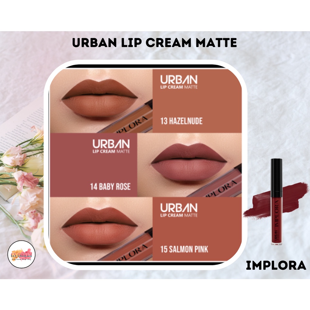 IMPLORA - URBAN LIP CREAM MATTE ALL VARIANCE ( 01 SD 20 ) NET. 2.9 GR