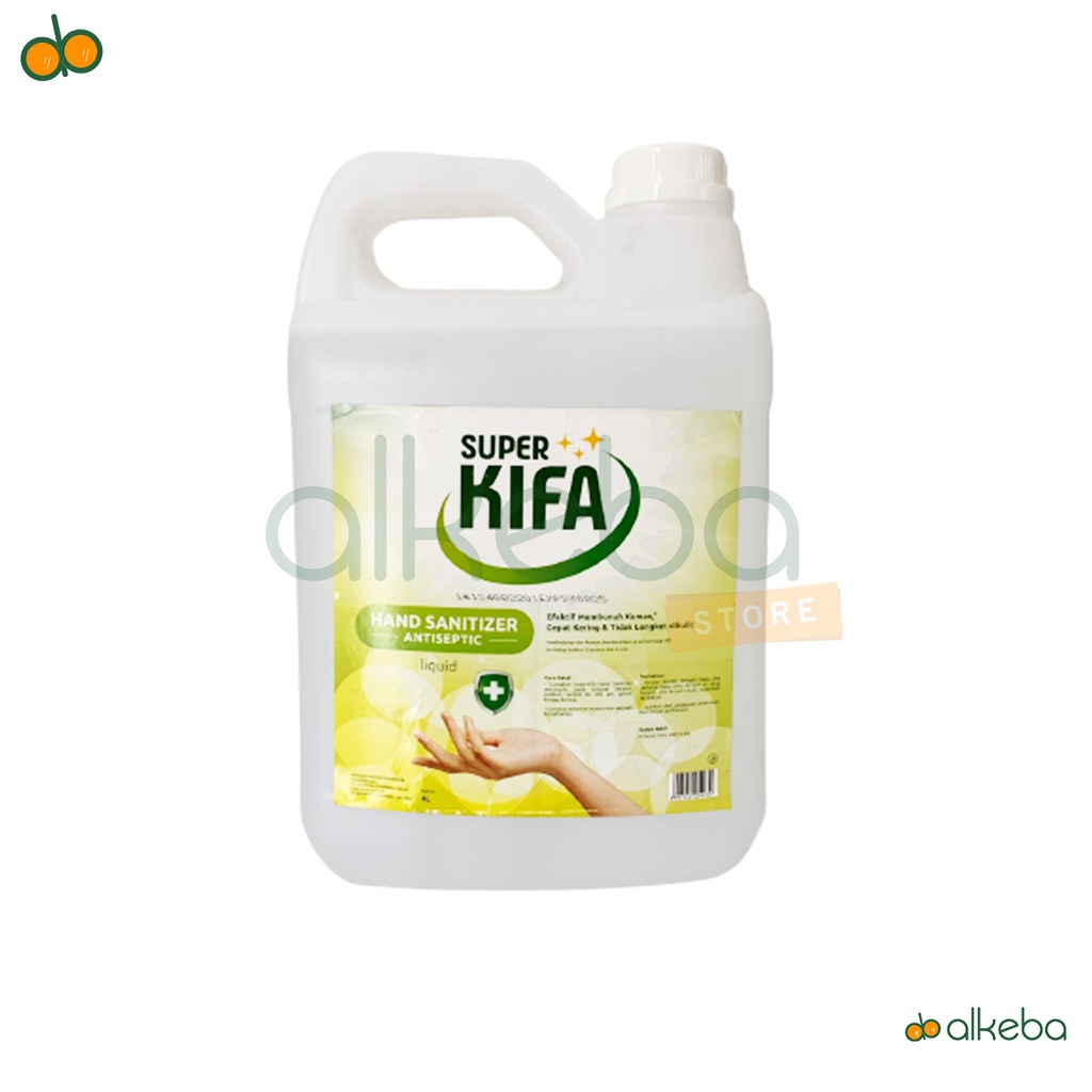 Super Kifa Hand Sanitizer Liquid 4 liter / Kifa Handsanitizer Antiseptic 4Liter