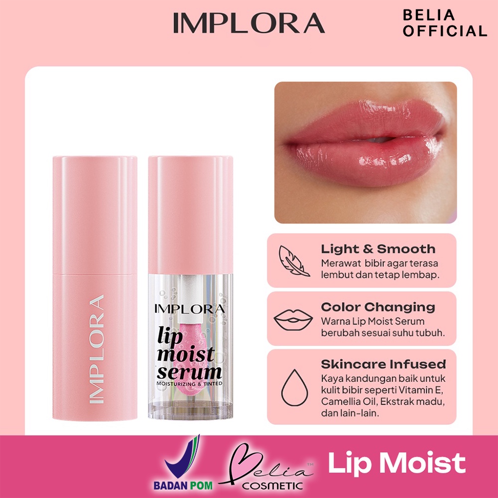 ❤ BELIA ❤ IMPLORA Lip Moist Series | Essence | Serum | Lip Oil | Perawatan Bibir | BPOM