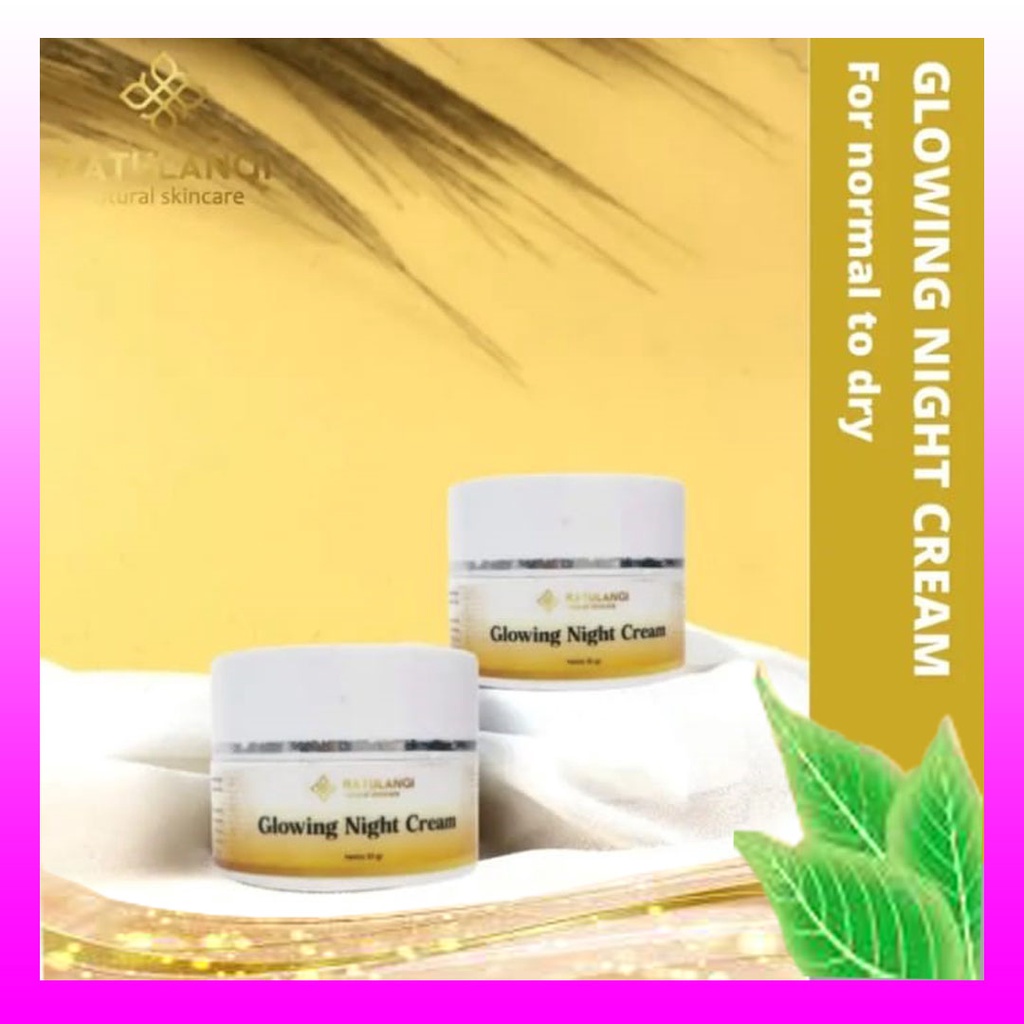 GLOWING NIGHT CREAM Ratulangi Natural Skincare