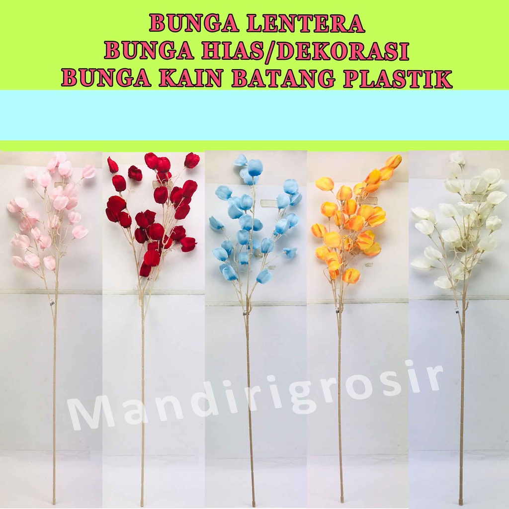 Bunga Hias* Bunga Lentera* Bunga Kain Batang Plastik* Hiasan